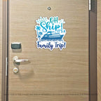 Custom Trip Cruise Magnet - Punny Oh Ship! It's a Custom Trip - Several Colors