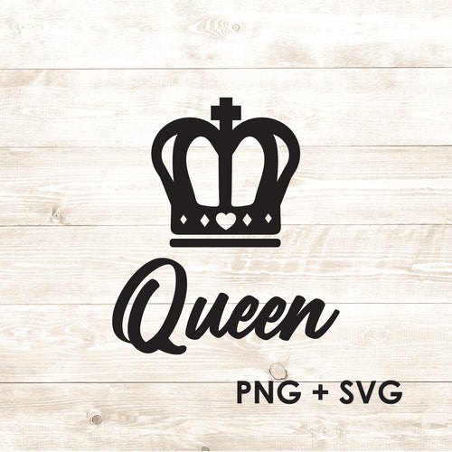 Queen - SVG + PNG - Digital Download-Digital Download-Too Sweet SVGs