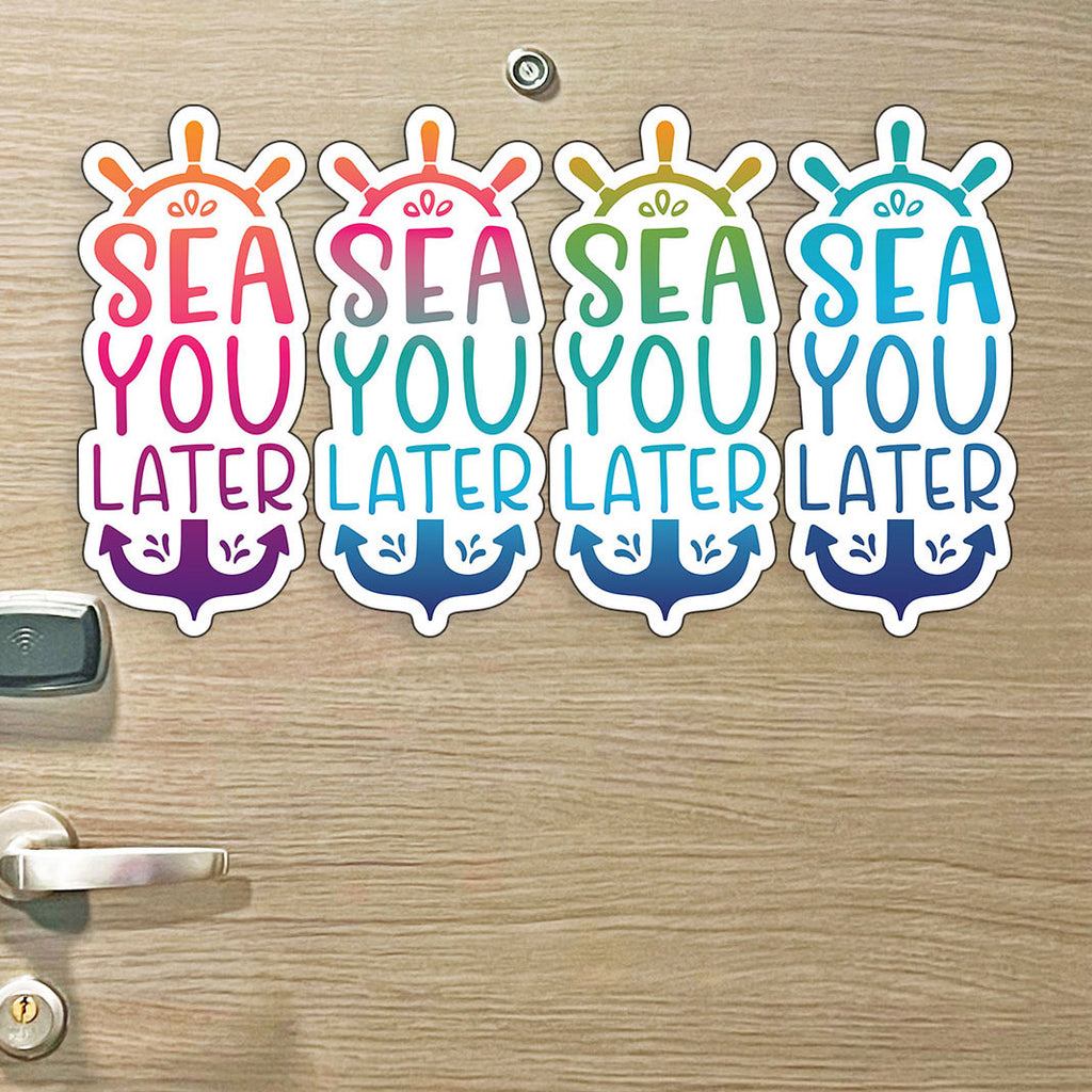 Sea You Later - Punny See You Later Cruise Magnet - Several Colors