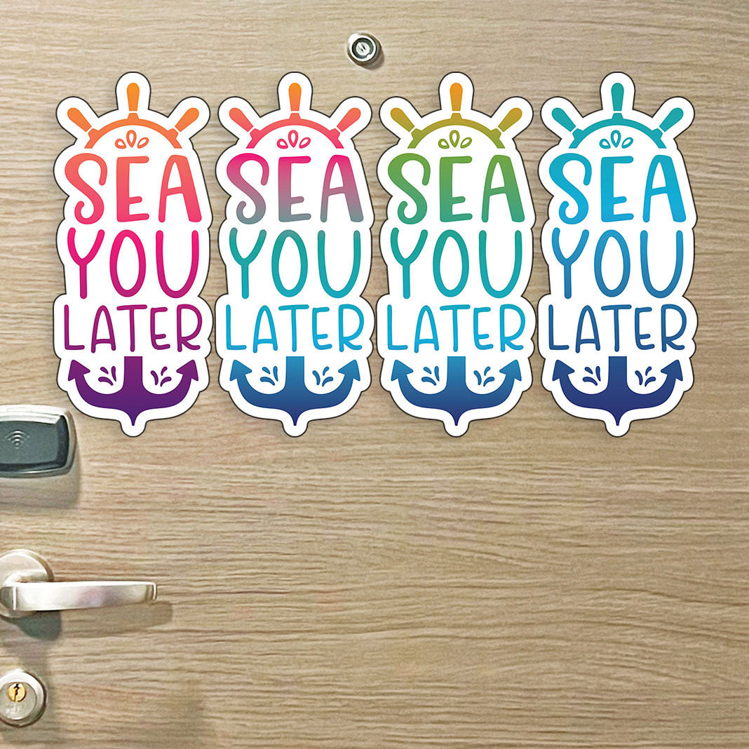 Sea You Later - Punny See You Later Cruise Magnet - Several Colors