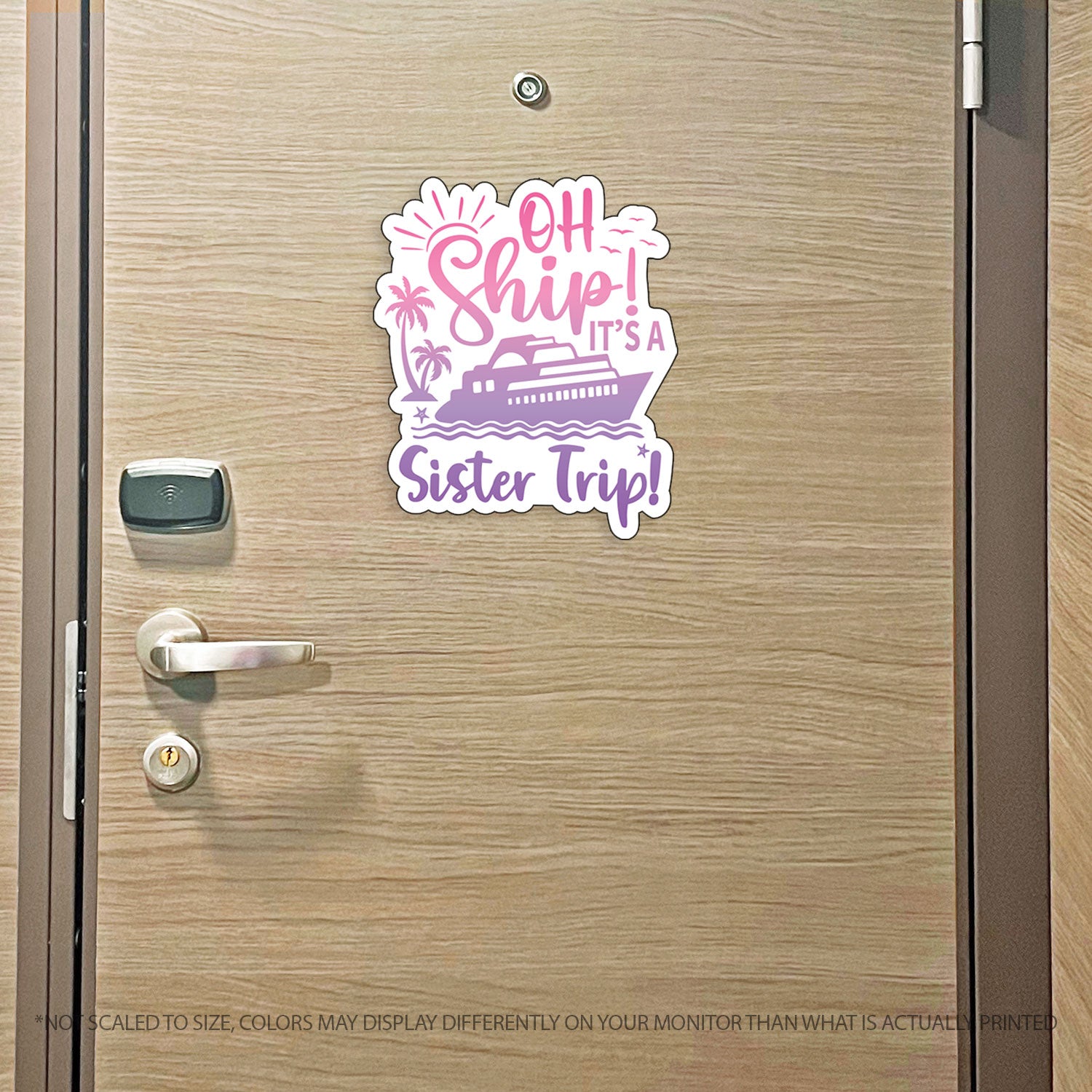 Sister Trip Cruise Magnet - Punny Oh Ship! It's a Girls Trip - Several Colors