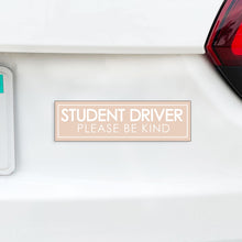 Load image into Gallery viewer, Student Driver Please Be Kind Magnet, Funny New Driver Car Magnet - Several Color Options Available
