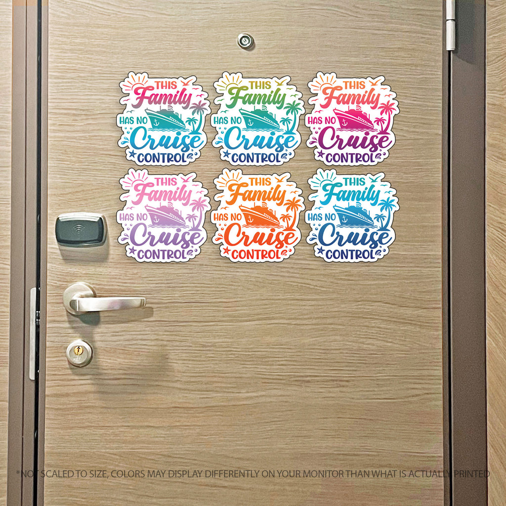 This Family Has No Cruise Control - Punny Cruise Magnet - Several Colors