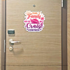This Family Has No Cruise Control - Punny Cruise Magnet - Several Colors