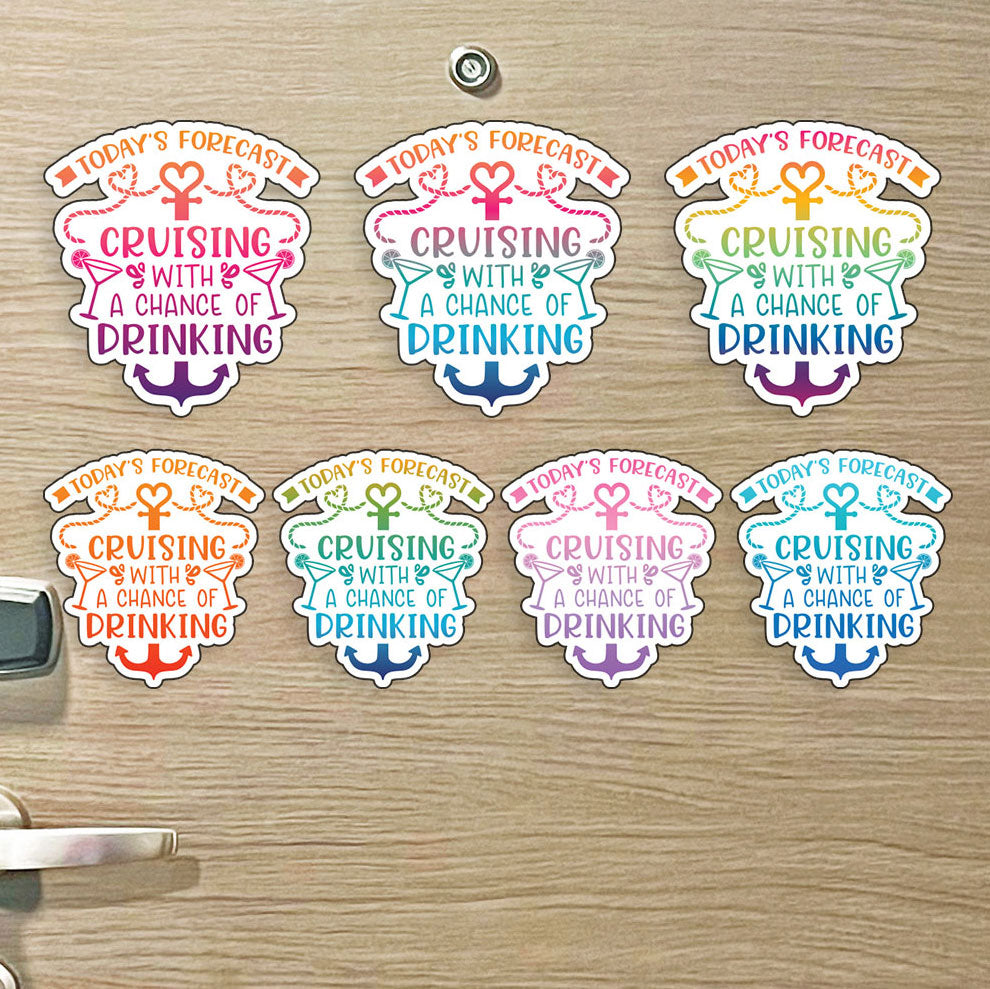 Todays Forecast - Cruising with a Chance of Drinking - Funny Cruise Magnet - Several Colors