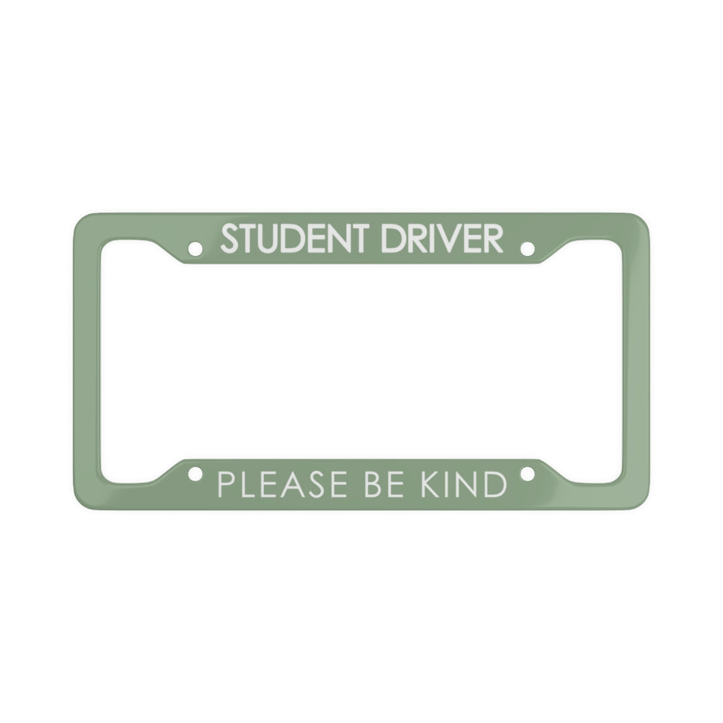 Student Driver Please Be Kind, Funny New Driver License Plate Frame - Sage Green