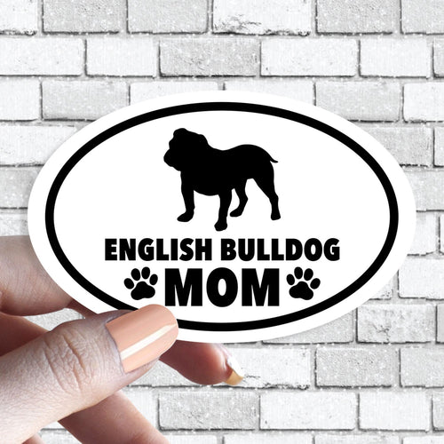 English Bulldog Mom - Dog Mom Oval Black and White Sticker