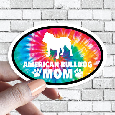 American Bulldog Mom - Dog Mom Oval Tie Dye Dog Sticker