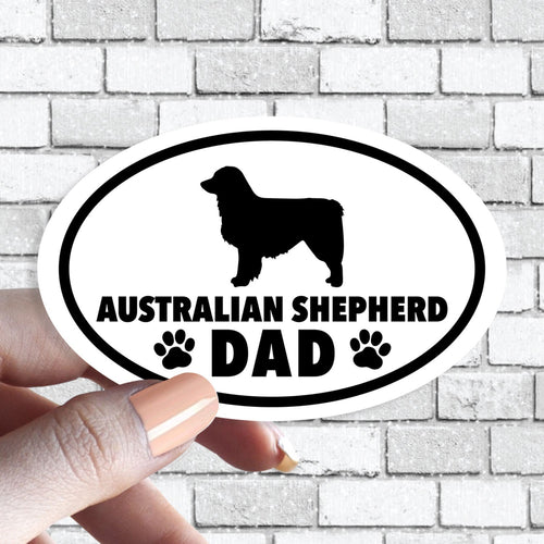 Aussie Australian Shepherd Dad - Dog Dad Oval Black and White Sticker