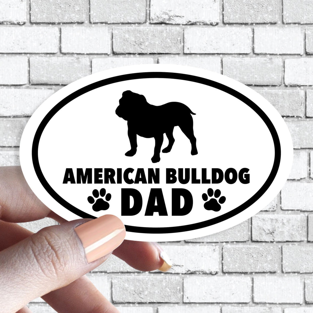 American Bulldog Dad - Dog Dad Oval Black and White Sticker