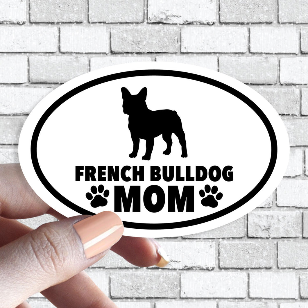 Frenchie French Bulldog Mom - Dog Mom Oval Black and White Dog Sticker