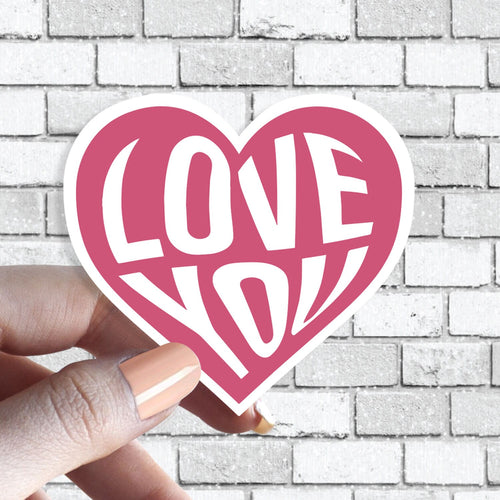 Love You Heart - Pink Heart - Anniversary - Valentine's - Love You Sticker