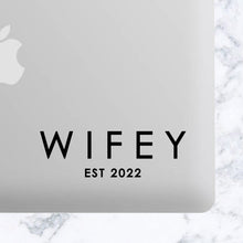 Load image into Gallery viewer, Wife, Wifey, Engaged or Bride EST 2022, 2021, 2020 or Custom Year/Name Wedding Engagment Party Wife Perfect for Tumbler, Laptop, Car Decal
