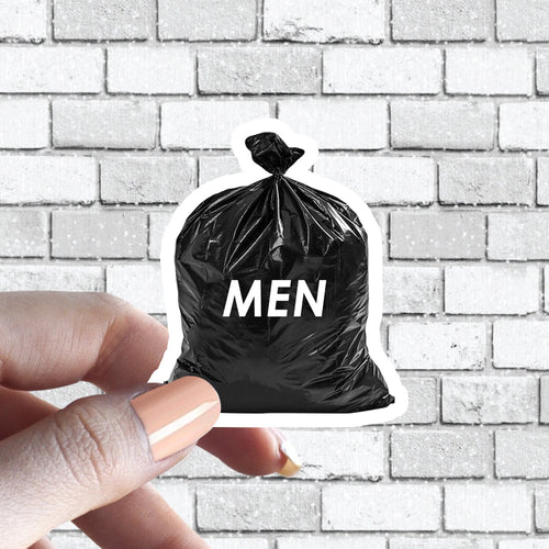 Men are garbage, Men are trash sticker, Trash men sticker, Breakup (funny sticker, car sticker, phone sticker, laptop sticker, tumbler)