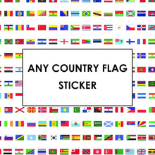 Load image into Gallery viewer, Any Country Flag Sticker
