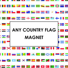 Load image into Gallery viewer, Any Country Flag Magnet
