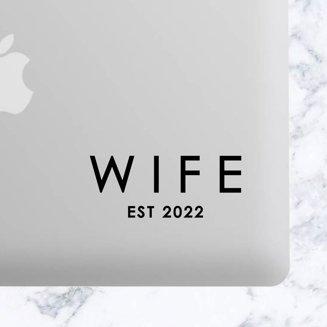 Wife, Wifey, Engaged or Bride EST 2022, 2021, 2020 or Custom Year/Name Wedding Engagment Party Wife Perfect for Tumbler, Laptop, Car Decal