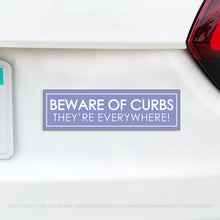 Load image into Gallery viewer, Funny Beware of Curbs They&#39;re Everywhere Magnet - Learning How to Drive
