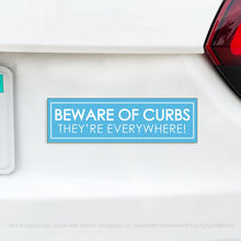 Load image into Gallery viewer, Funny Beware of Curbs They&#39;re Everywhere Magnet - Learning How to Drive
