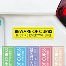 Load image into Gallery viewer, Funny Beware of Curbs They&#39;re Everywhere Magnet - Learning How to Drive
