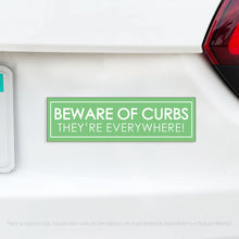 Load image into Gallery viewer, Funny Beware of Curbs They&#39;re Everywhere Magnet - Learning How to Drive
